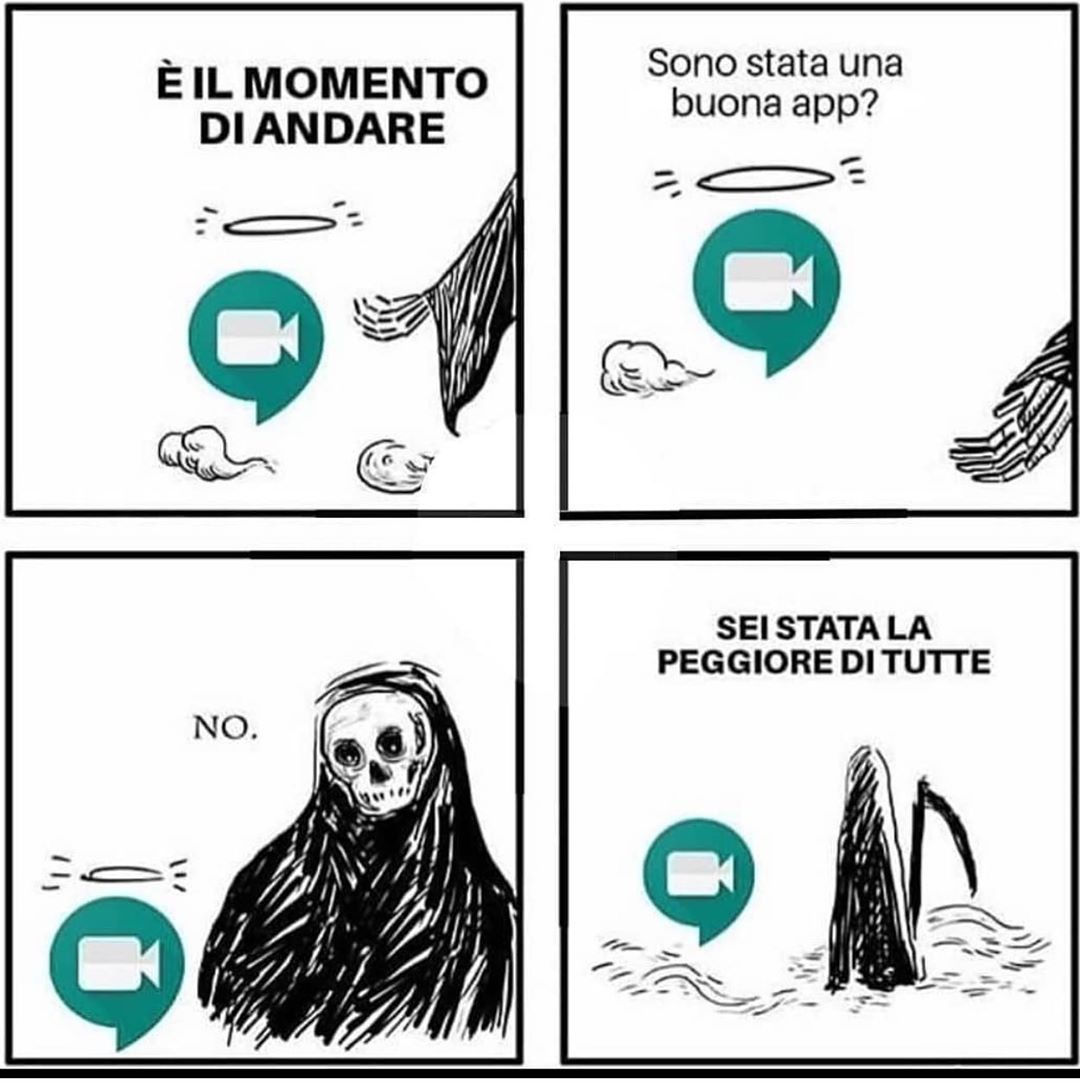 Meme di Google Meet: sono stata una buona app? No, sei stata la peggiore di tutte!